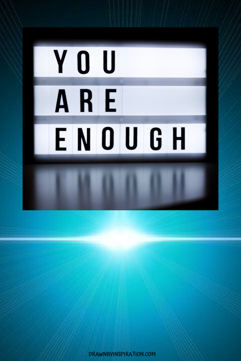 Marquee that says You are Enough