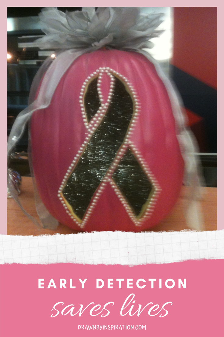 Inspiration from cancer. Early detection saves lives